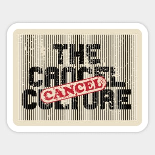 Cancel Culture Cancelled Sticker